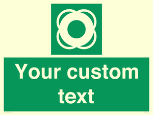 Custom sign safe condition Lifebuoy